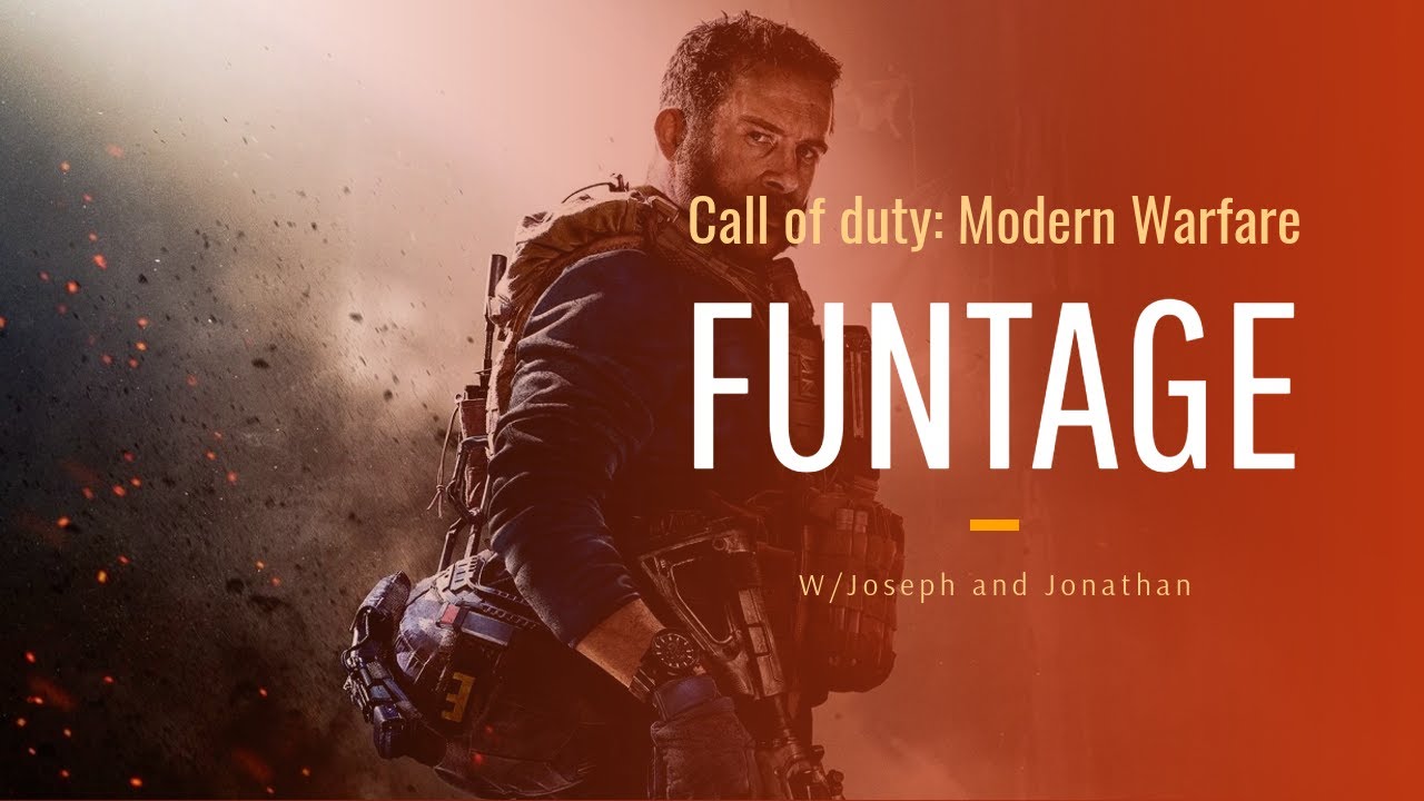 Modern Warfare Funtage with Joseph and Jonathan