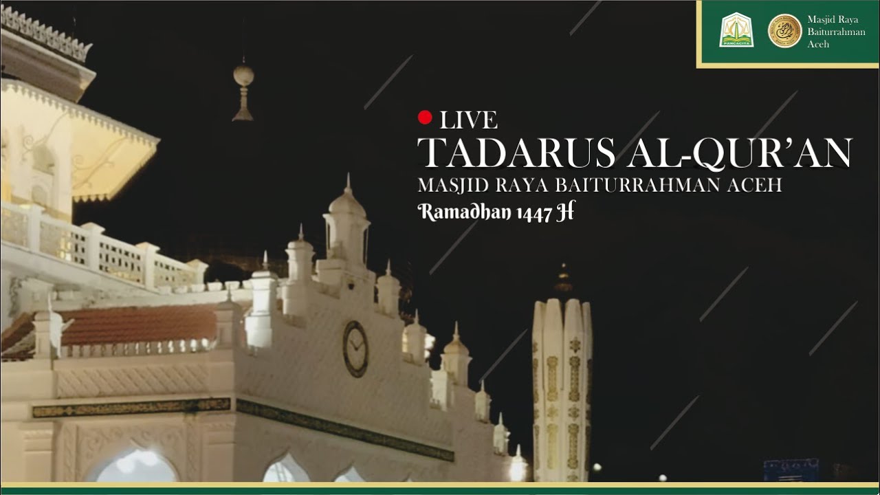 Live Tadarus | Masjid Raya Baiturrahman Aceh | Ramadhan Malam ke-9