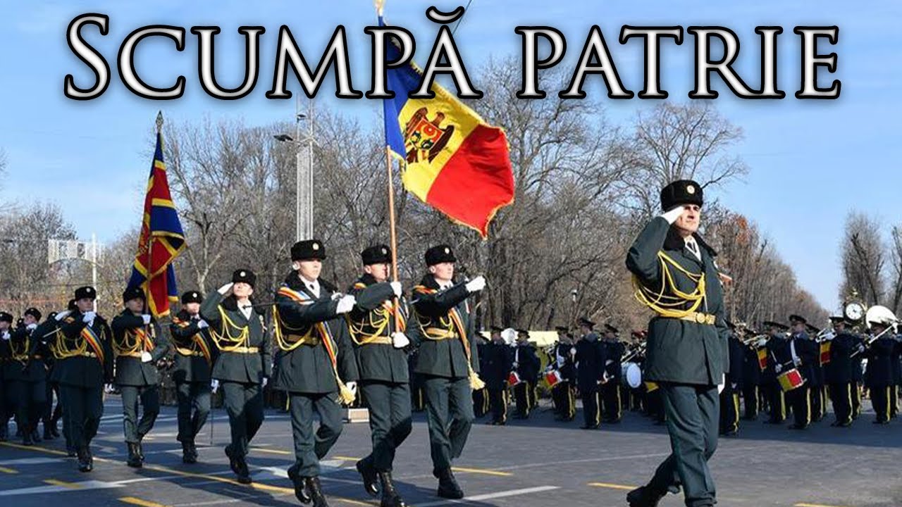 Moldovan March: Scumpă patrie - Dear Homeland