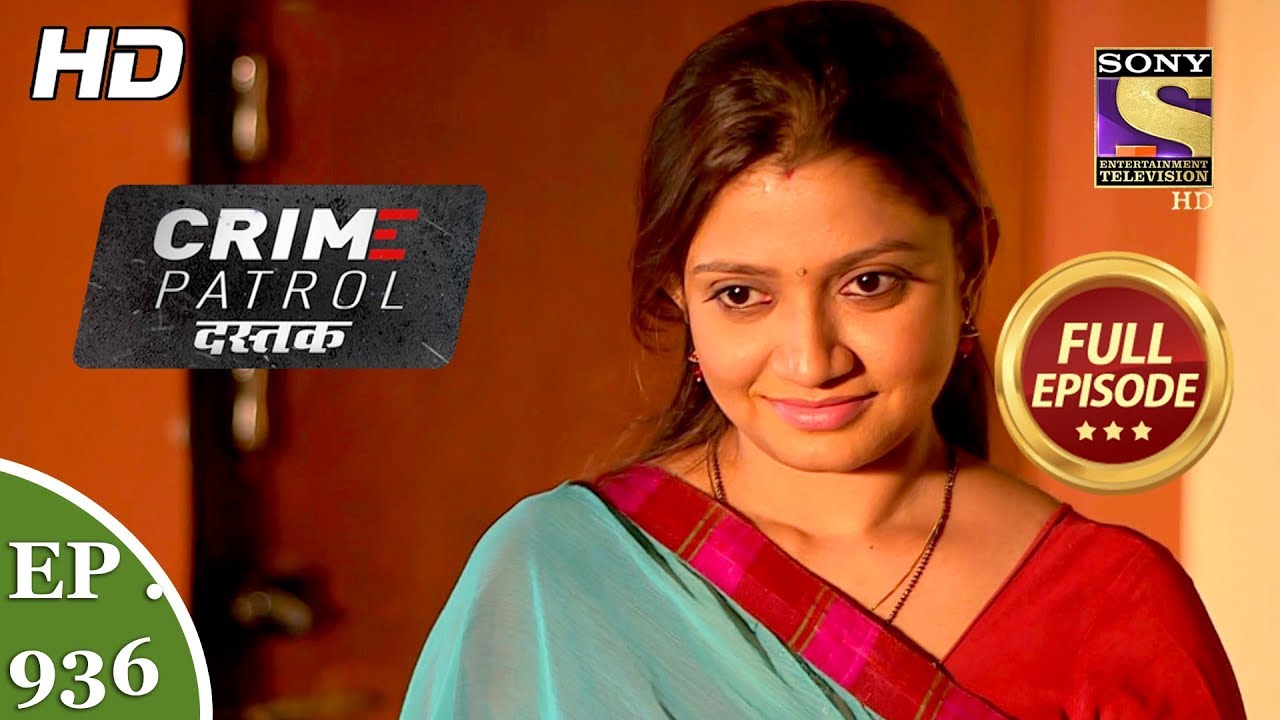 Crime Patrol Dastak - Ep 936 - Full Episode - 19th December, 2018