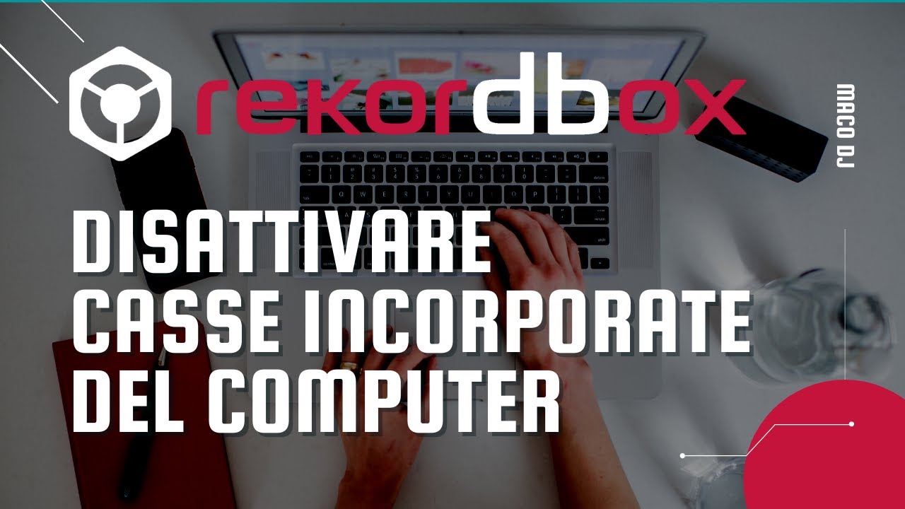 Rekordbox: Disattivare casse incorporate del computer