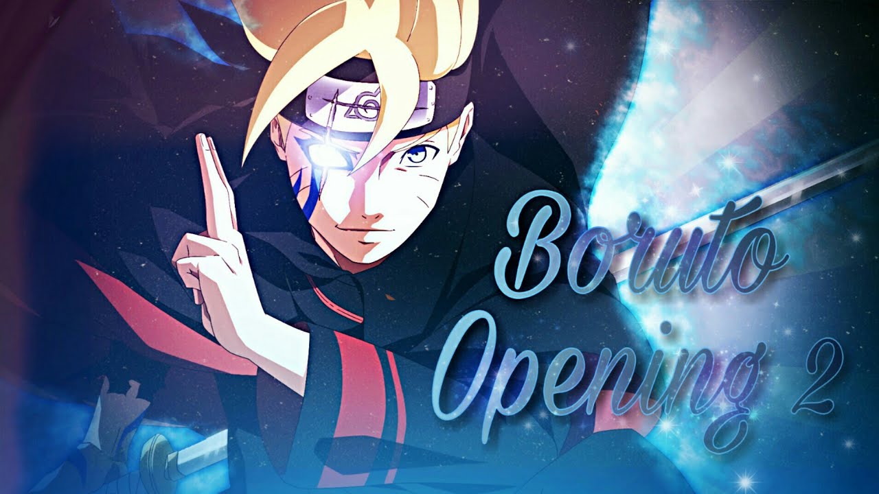 Boruto Opening 2 (Full)