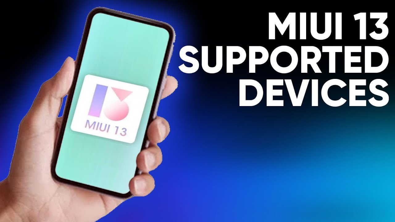 MIUI 13 Features and Supported Devices List