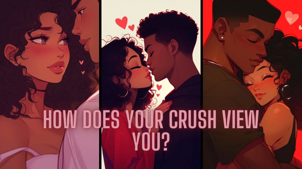 PICK A CARD | HOW DOES YOUR CRUSH VIEW YOU