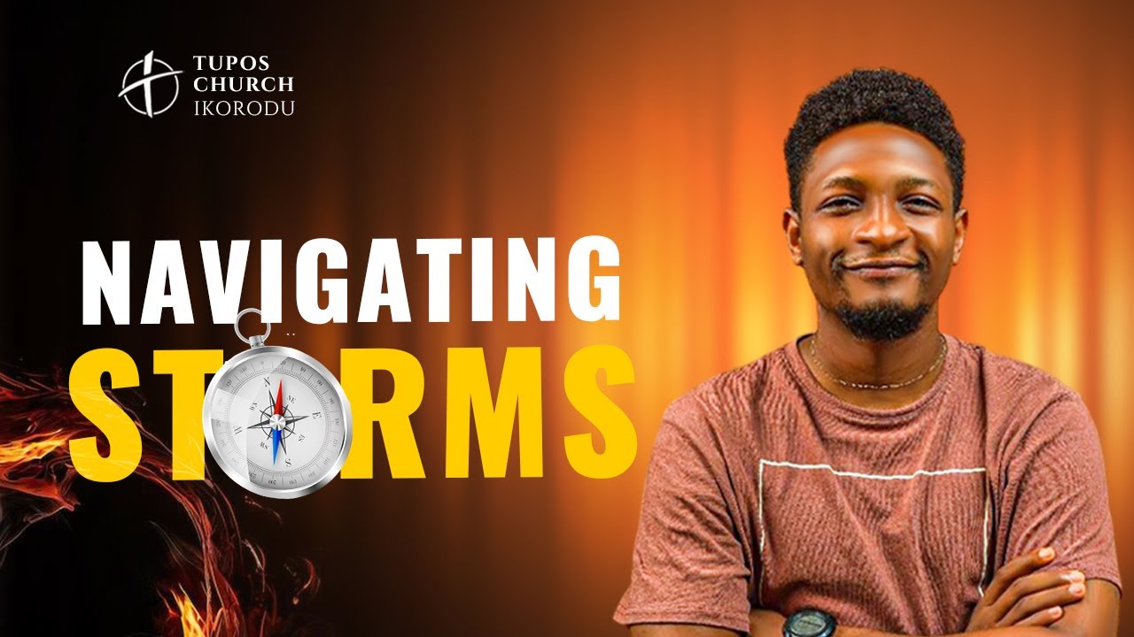 NAVIAGTING STORMS 7 || MIDWEEK SERVICE || TOBE OFORJI