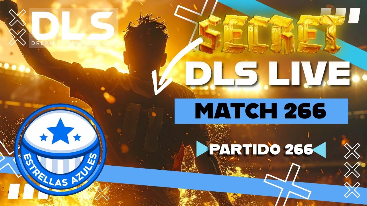 [Match 266] - JUGADOR SECRETO // Dream League Soccer 2026 Live | ESTRELLAS AZULES
