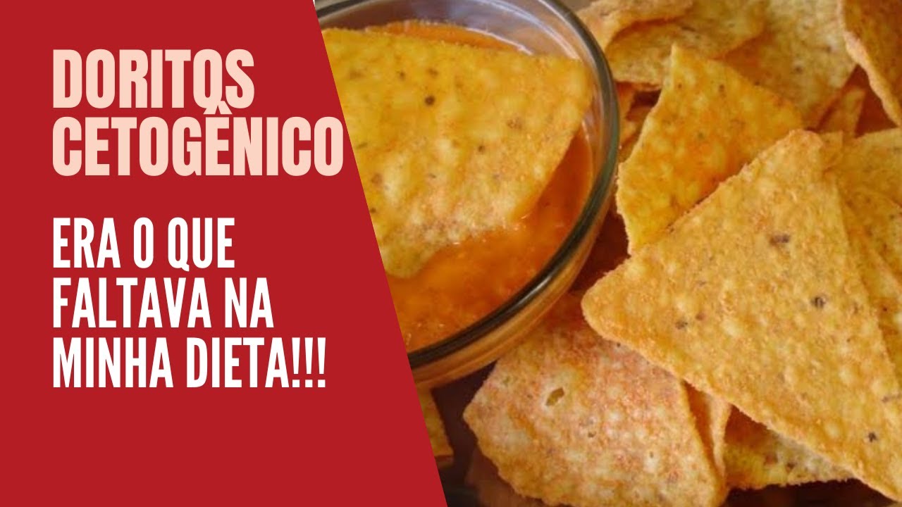 Doritos Cetogênico