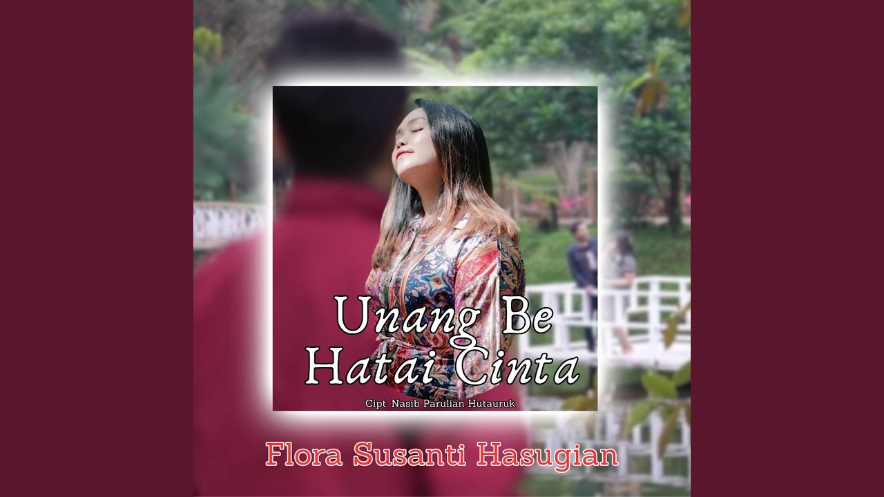 Unang Be Hatai Cinta