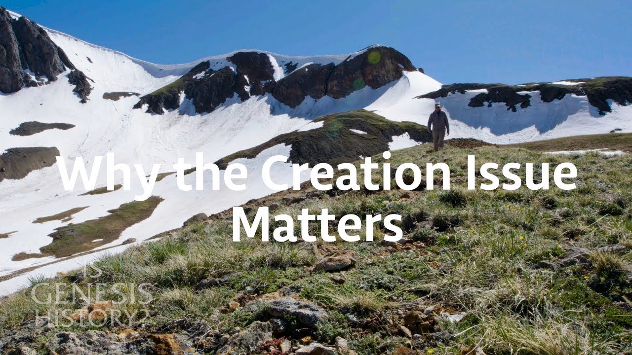 Why the Creation Issue Matters  - Dr. Del Tackett (Conf Lecture)