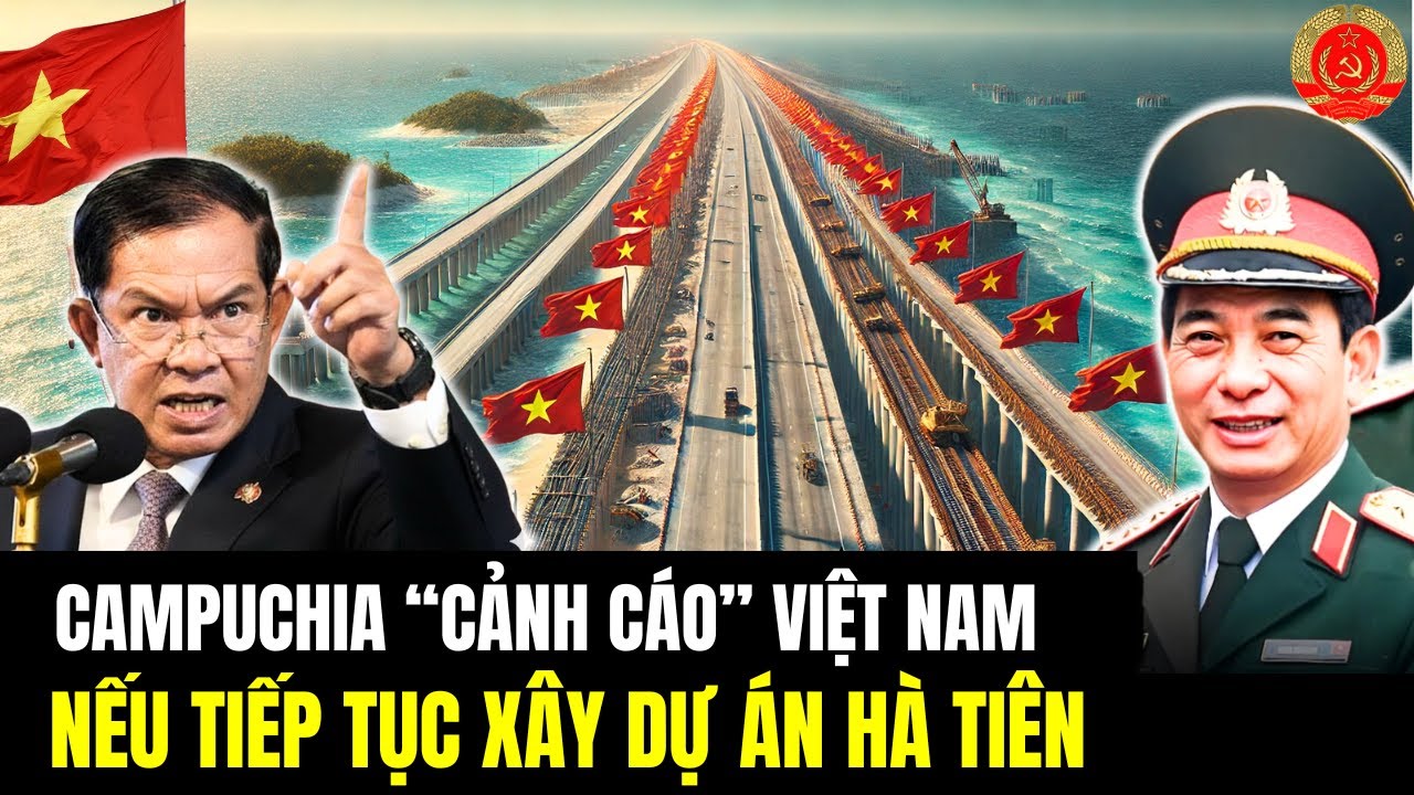 Campuchia “Cảnh Báo” Việt Nam Sẽ Căng Thẳng Nếu Tiếp Tục Xây Dự Án Hà Tiên