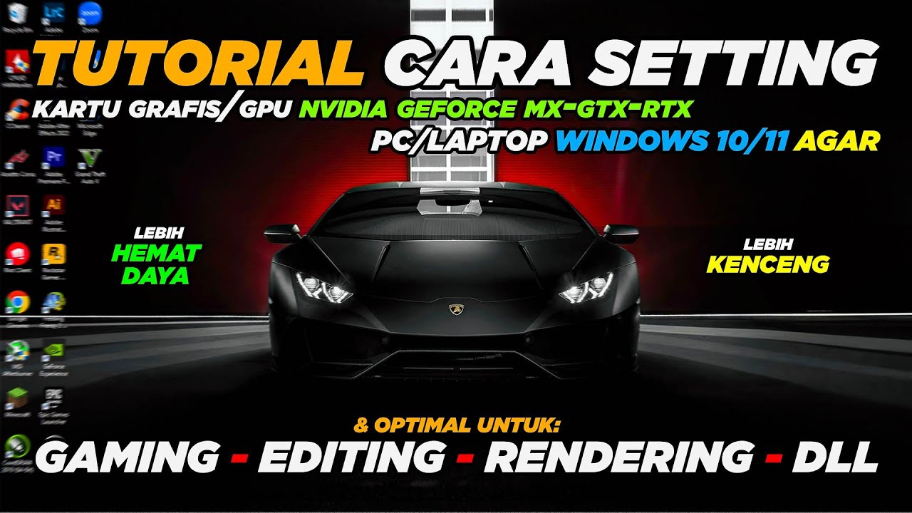 TUTORIAL CARA SETTING VGA NVIDIA GEFORCE MX/GTX/RTX AGAR OPTIMAL UNTUK GAMING/EDITING/DLL!!! - Indo