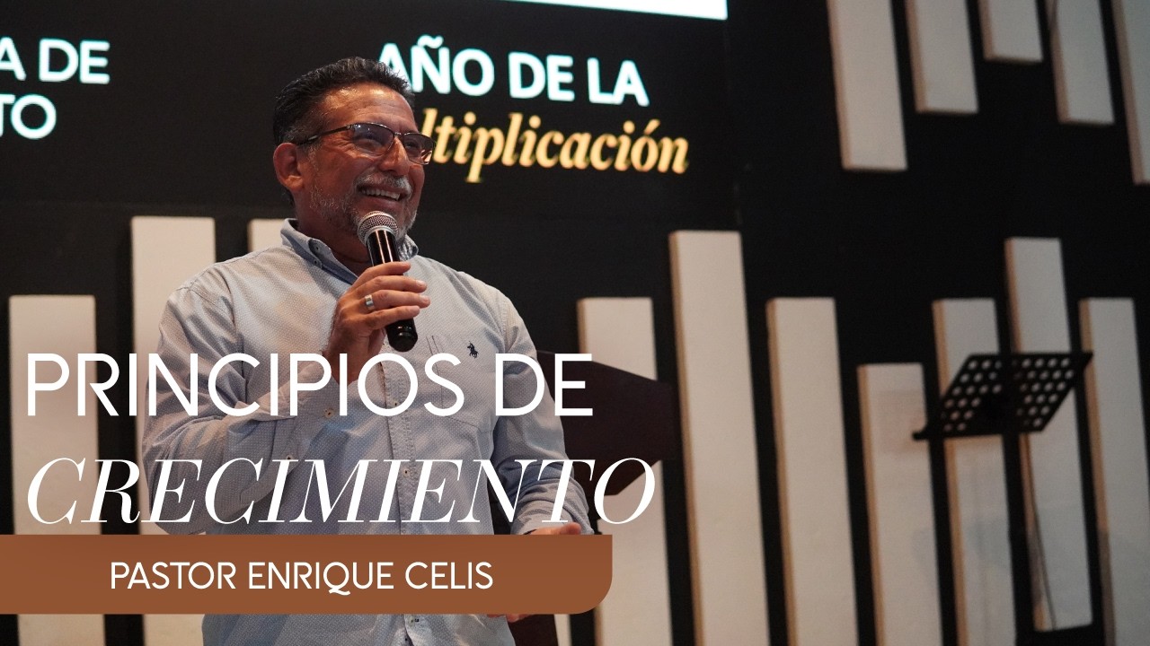 Pastor Enrique Celis | #17 | Enseñanza + Entrenamiento + Equipamiento = Crecimiento y Madurez