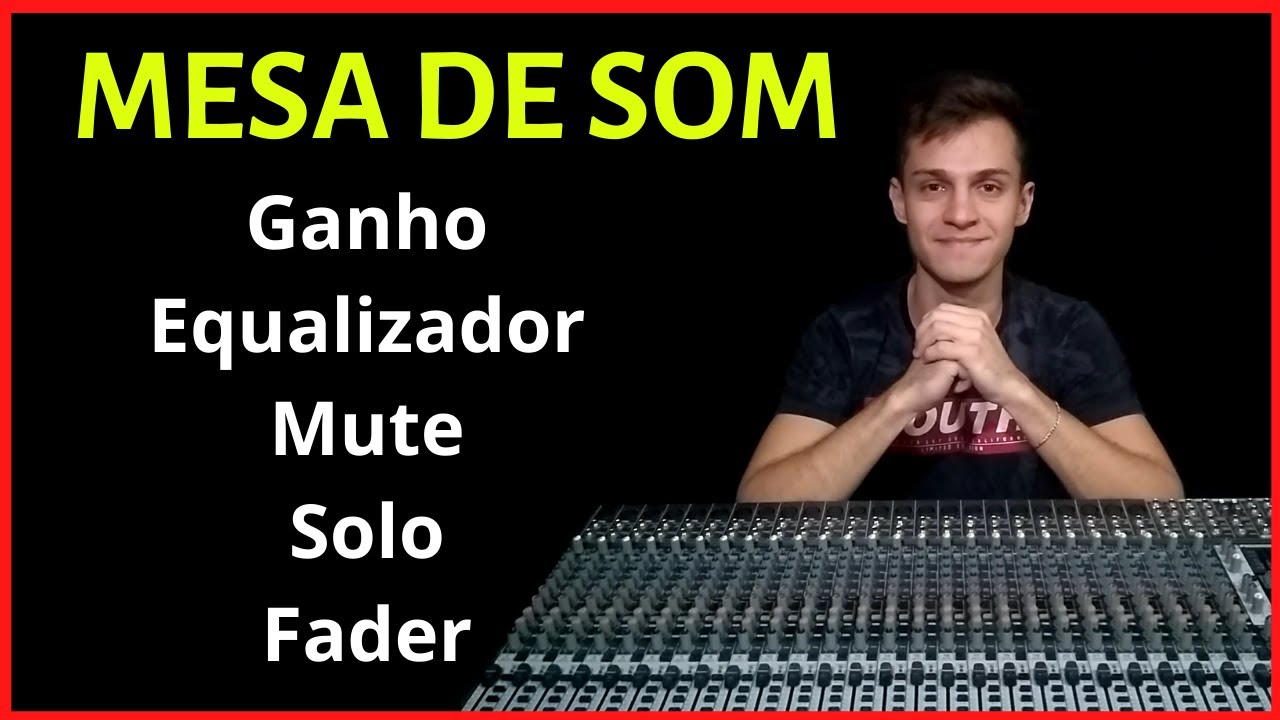 Curso Mesa de Som #3 | Principais controles