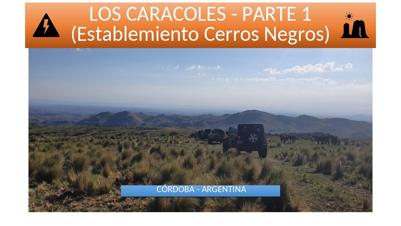 Overlanding ⛺️ - Los Caracoles 🐌 - Parte 1 (Establecimiento Cerros Negros)