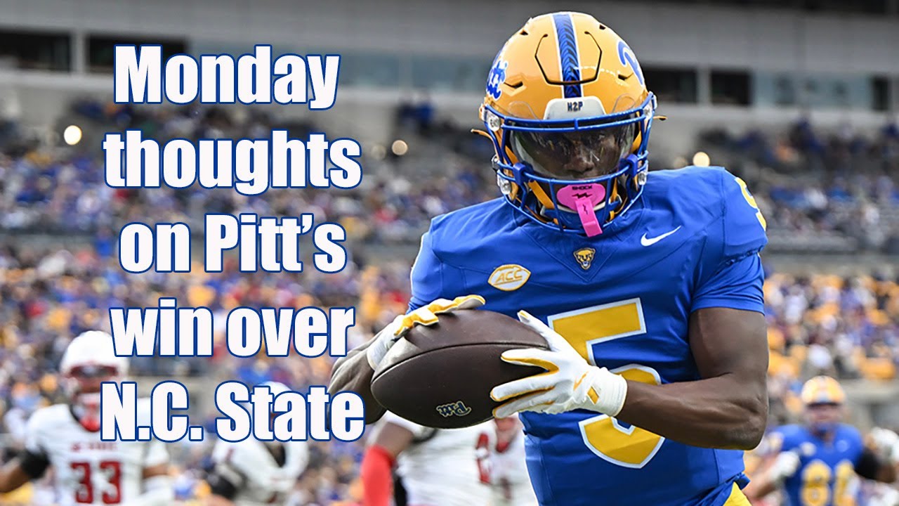 Monday thoughts on Pitt's win over N.C. State | The Morning Pitt: 10/27/2025