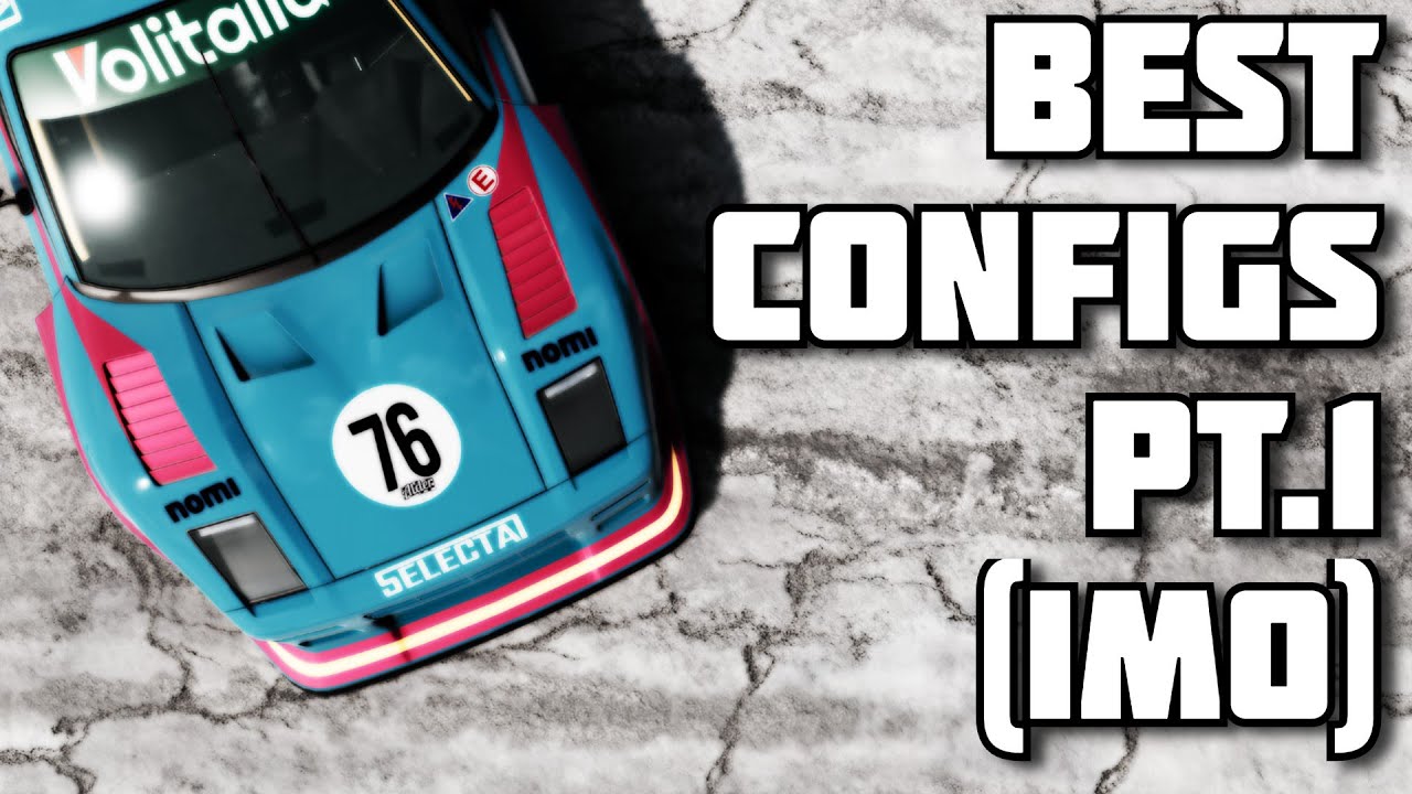 The Best Config for Every Car (In my Opinion): Part 1