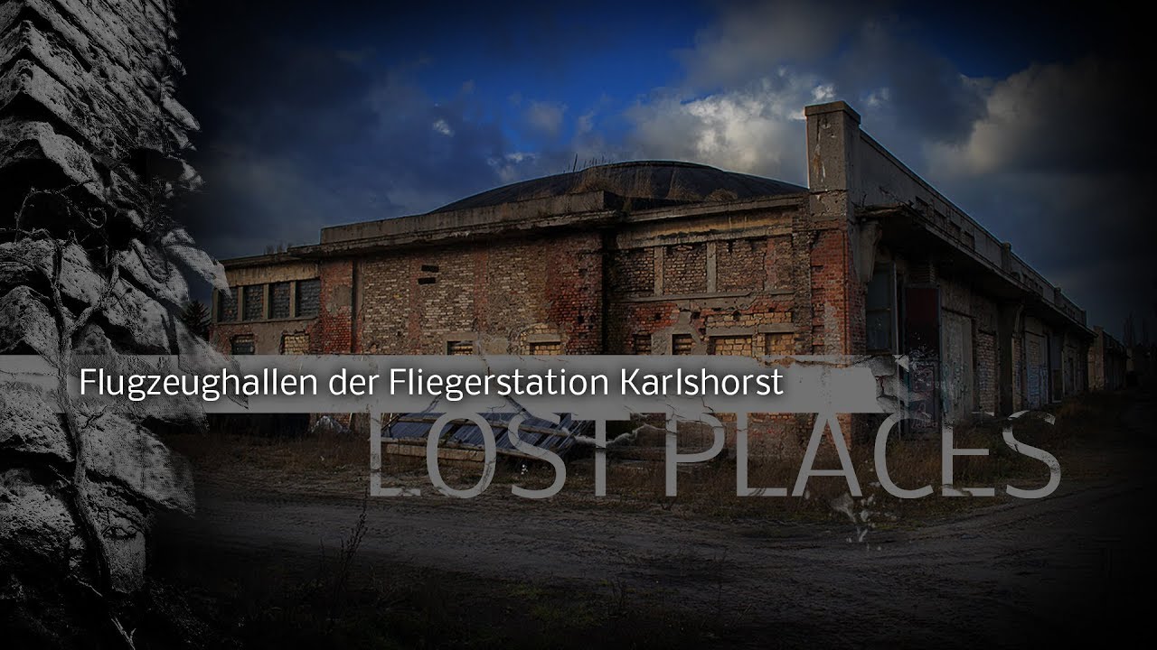 LOST PLACES | Flugzeughallen der Fliegerstation Karlshorst Treptow-Köpenick Berlin (Part 2)