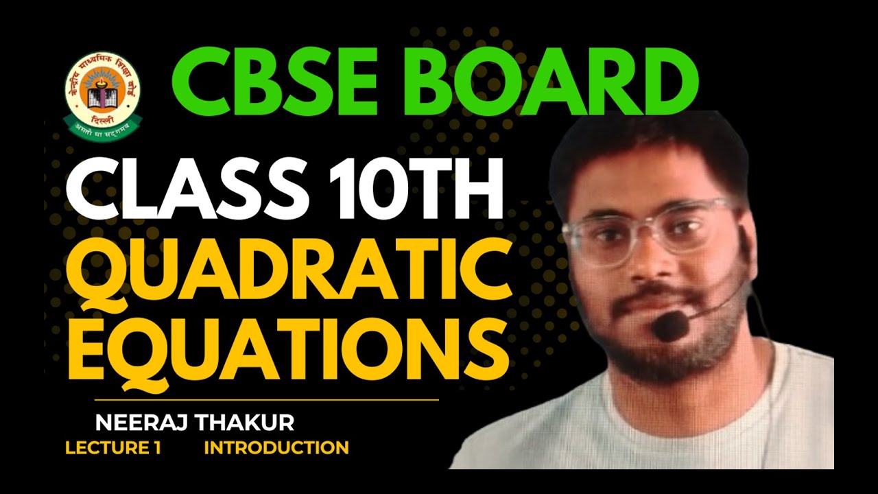 Class 10th Chapter 4 Quadratic equation introduction first lecture