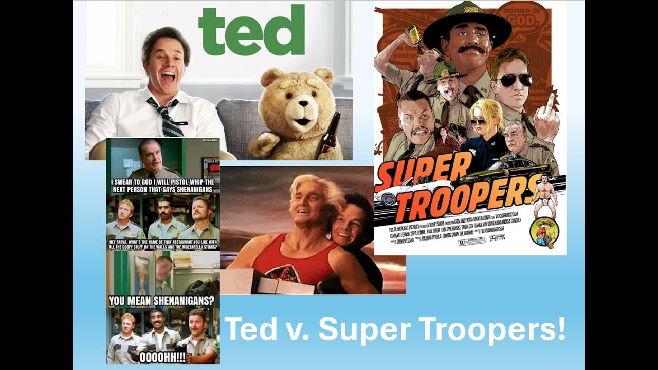 We Ranked Ted and Super Troopers… Things Got Weird!