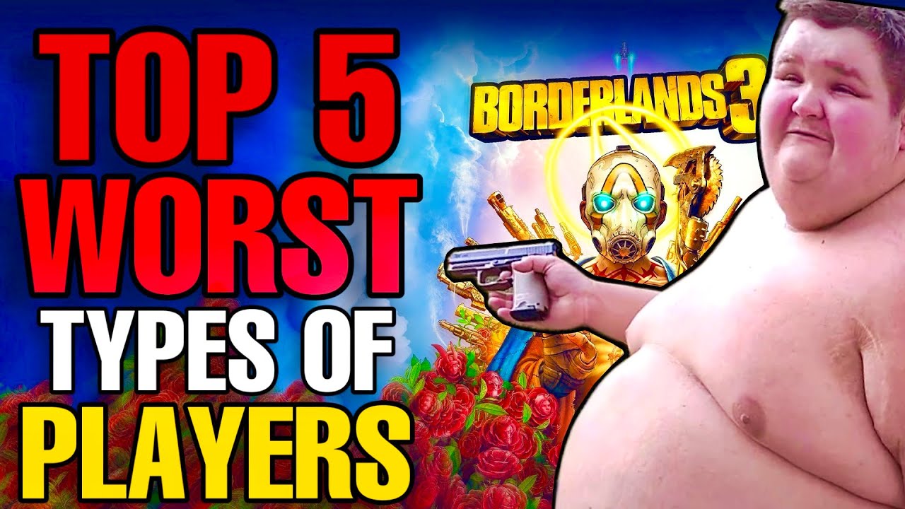 Пять худших типов игроков в Borderlands.