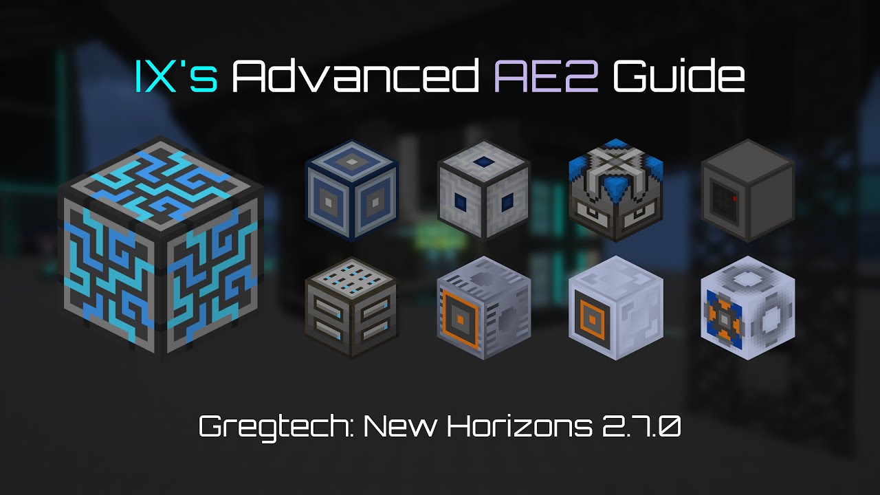 IX's Advanced Guide to Applied Energistics 2 in Gregtech: New Horizons 2.7.0+