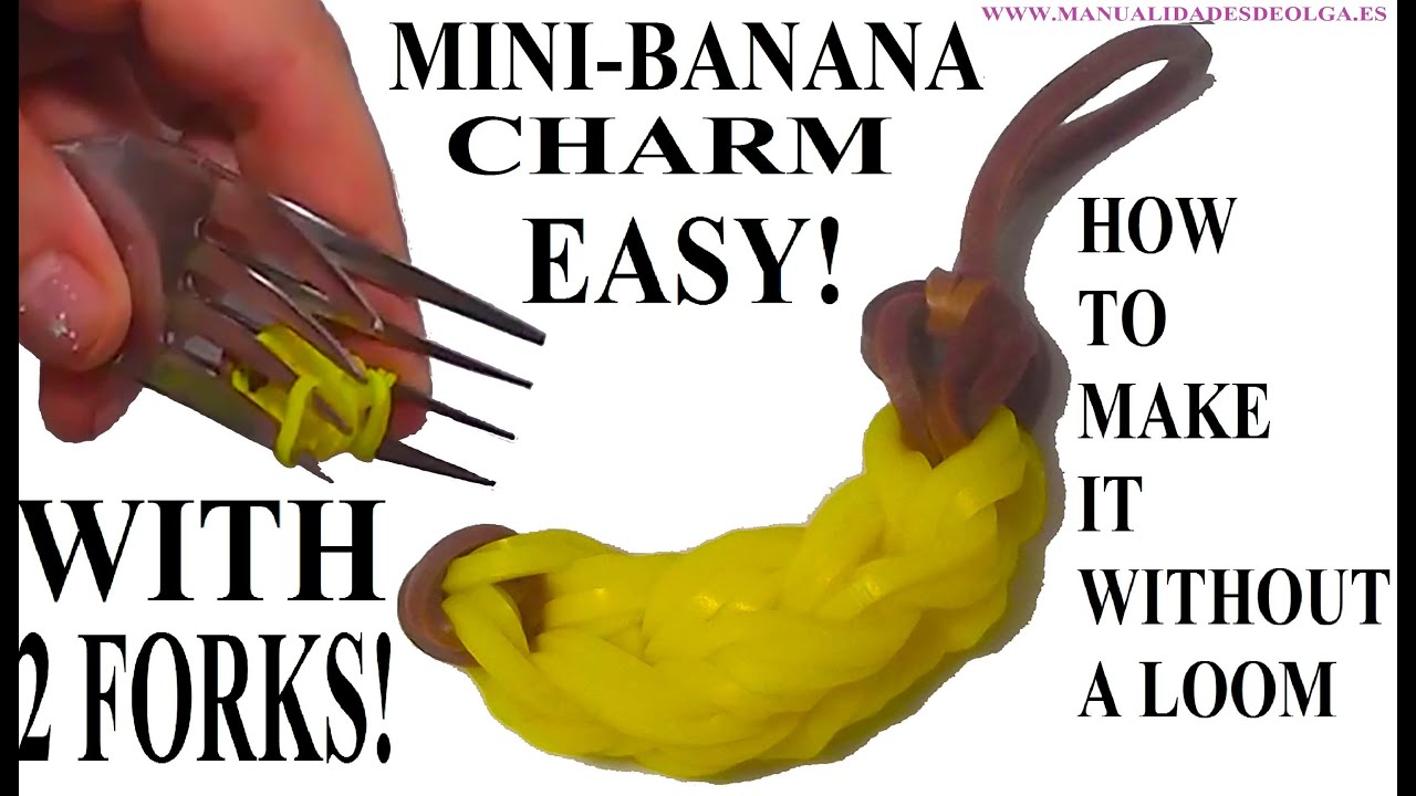 Easy!. Banana Charm With two forks without Rainbow Loom Tutorial. (Mini fruit)