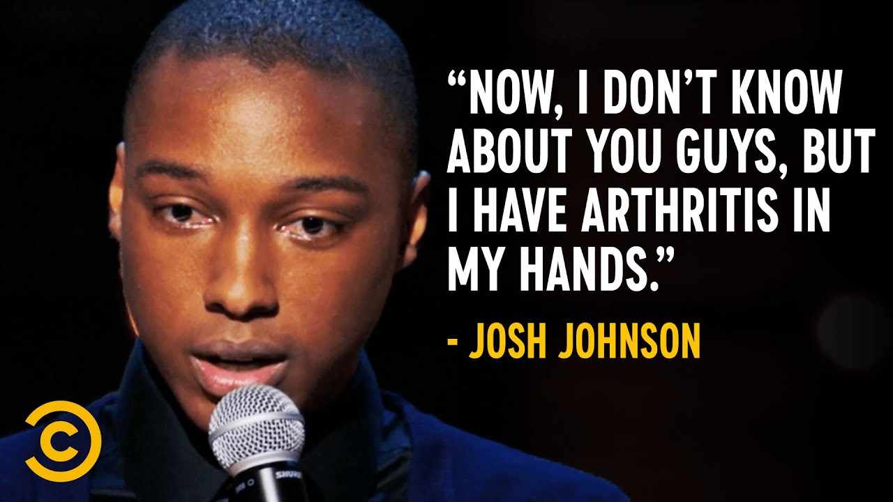 When She Asks to Be Choked But You Have Arthritis - Josh Johnson