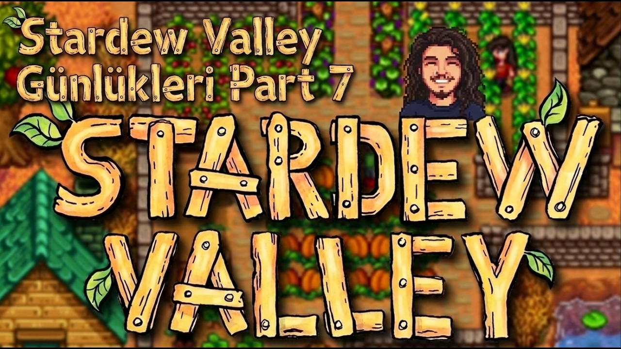 Stardew Valley Bölüm 7