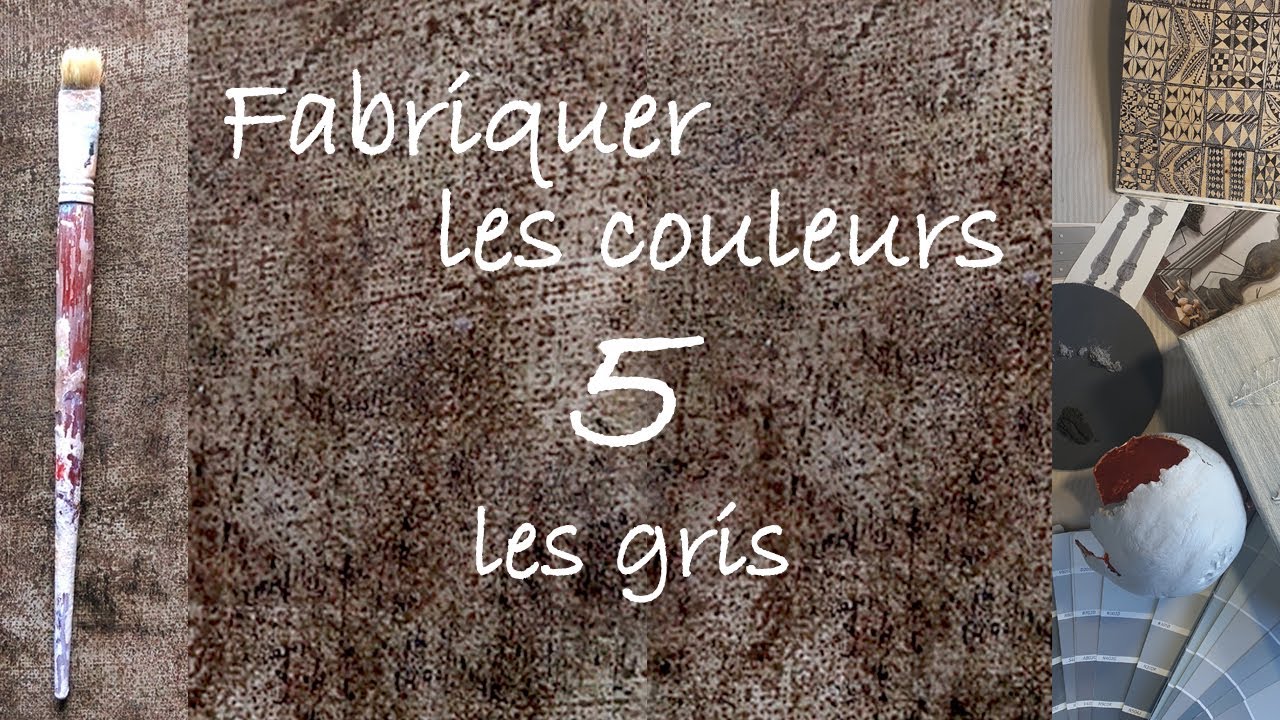 Fabriquer des couleurs. 5ème partie : les gris.