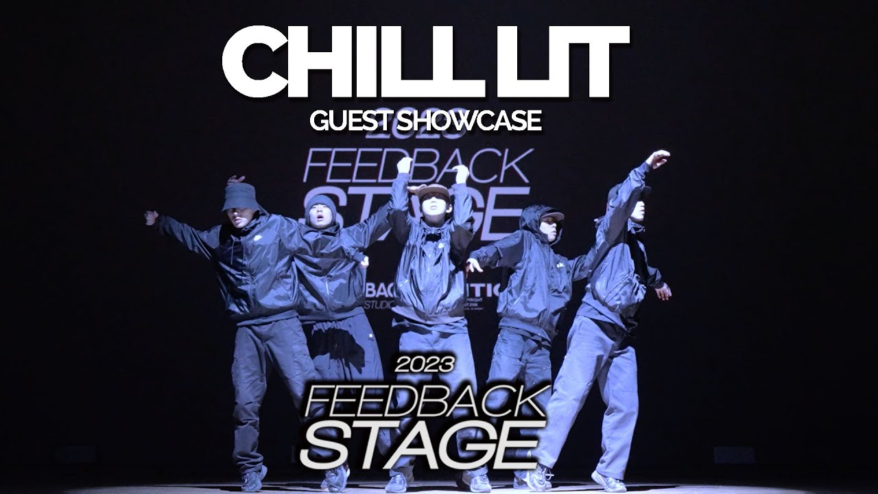 CHILL LIT | FRONTVIEW | 2023 FEEDBACK STAGE | 2023 피드백스테이지