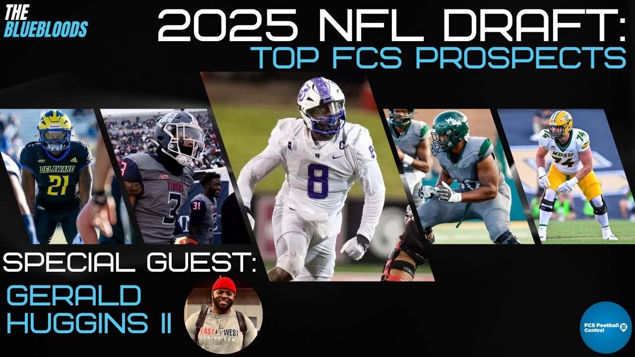 Analyzing The Top FCS Prospects For The 2025 NFL Draft | The Bluebloods