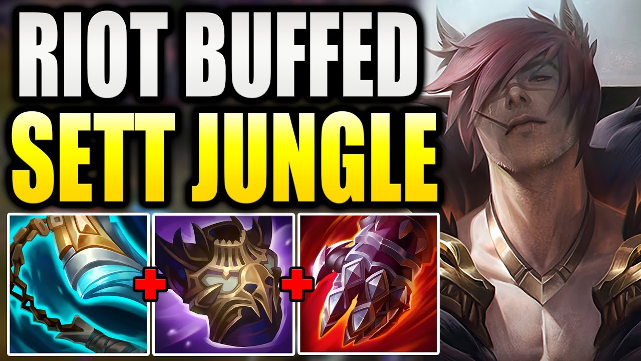 HOW TO PLAY SETT JUNGLE AFTER RIOT JUST BUFFED HIM. (HIDDEN OP NOW)