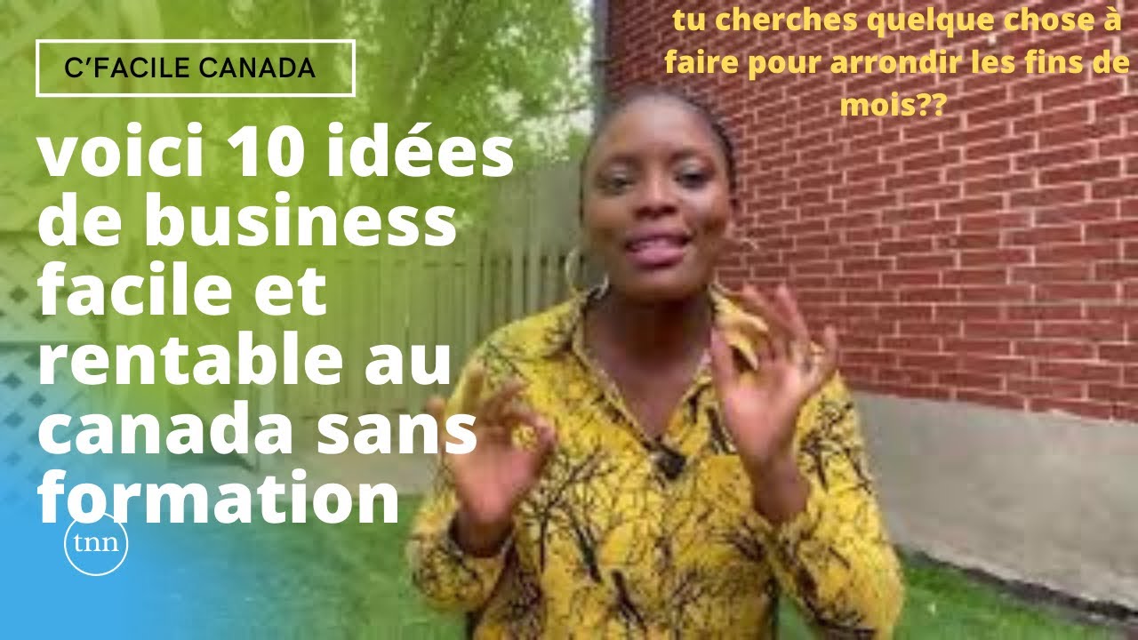 🔥Voici 10 business que tu peux commencer avec seulement 5000$ si tu es au Canada / C’facile Canada
