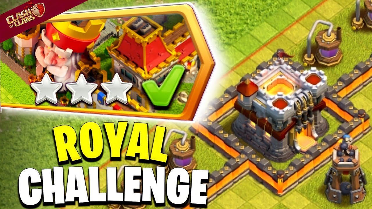 EASILY 3 STAR ROYAL CHALLENGE | HOW TO COMPLETE ROYAL CHALLENGE IN CLASH OF CLAN | CLASHING GUIDE