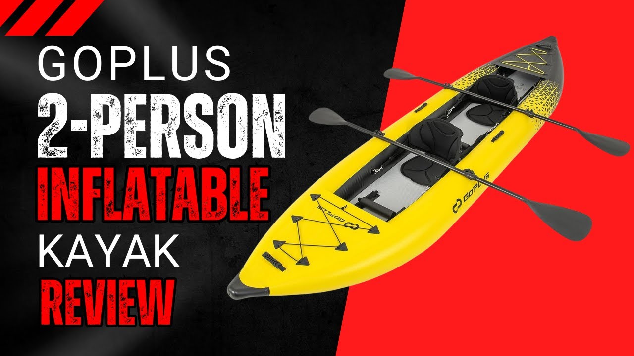 Goplus 2-Person Inflatable Kayak Review