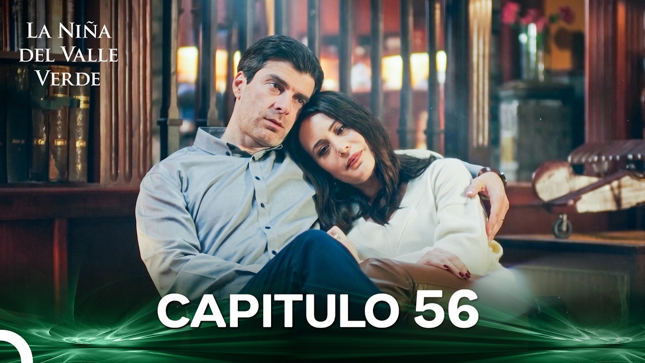 La Ni&ntilde;a del Valle Verde Cap&iacute;tulo 56 | Doblado en Espa&ntilde;ol