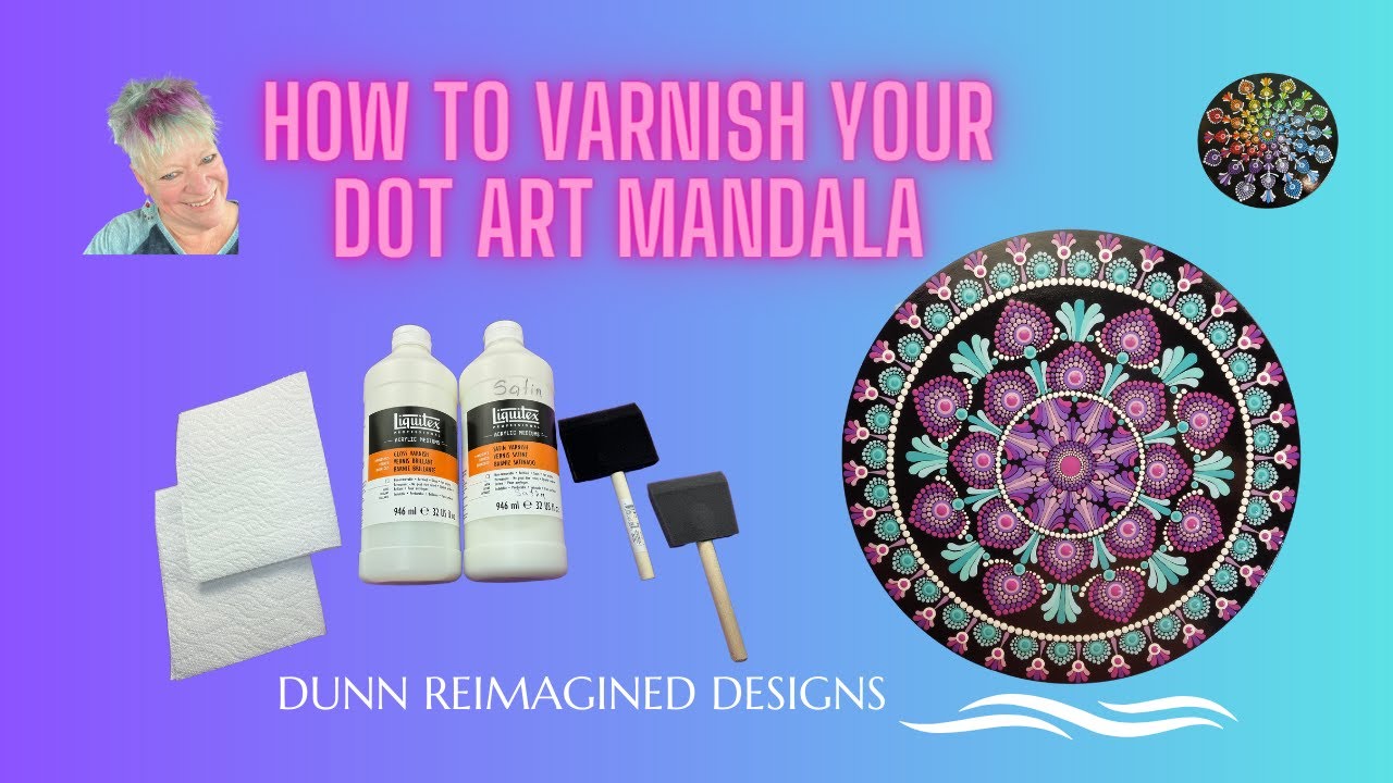 18- How To Varnish Your Dot Art Mandala | Dot Art Tutorial |Application of Liquitex Varnish