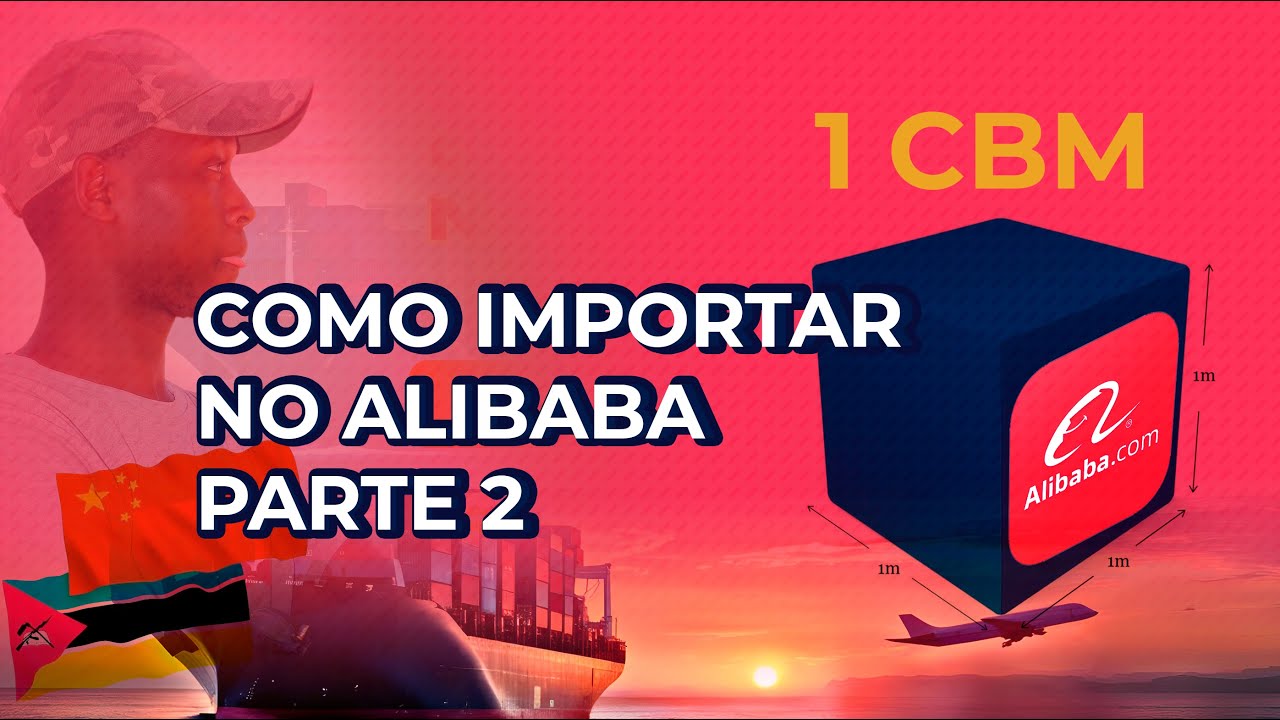 ✅ COMO IMPORTAR PRODUTOS NO ALIBABA PARTE 2 ✅ COMO CALCULAR CBM