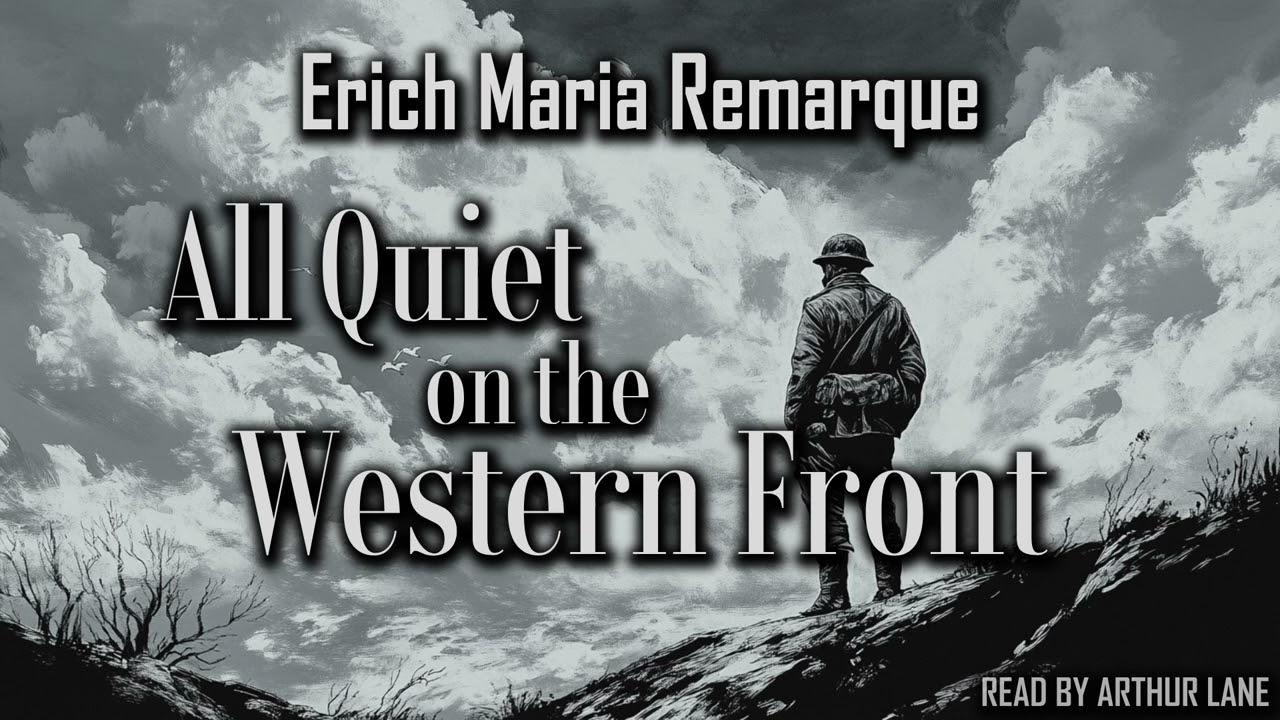 All Quiet on the Western Front by Erich Maria Remarque | Full Audiobook