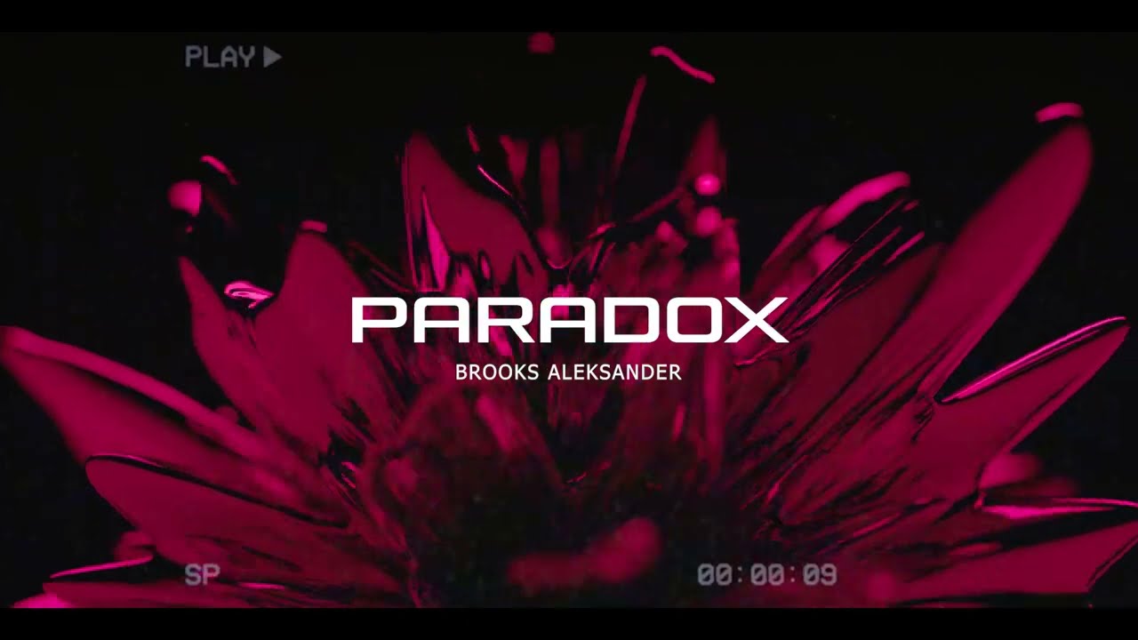 BROOKS ALEKSANDER - PARADOX (AUDIO VISUAL)