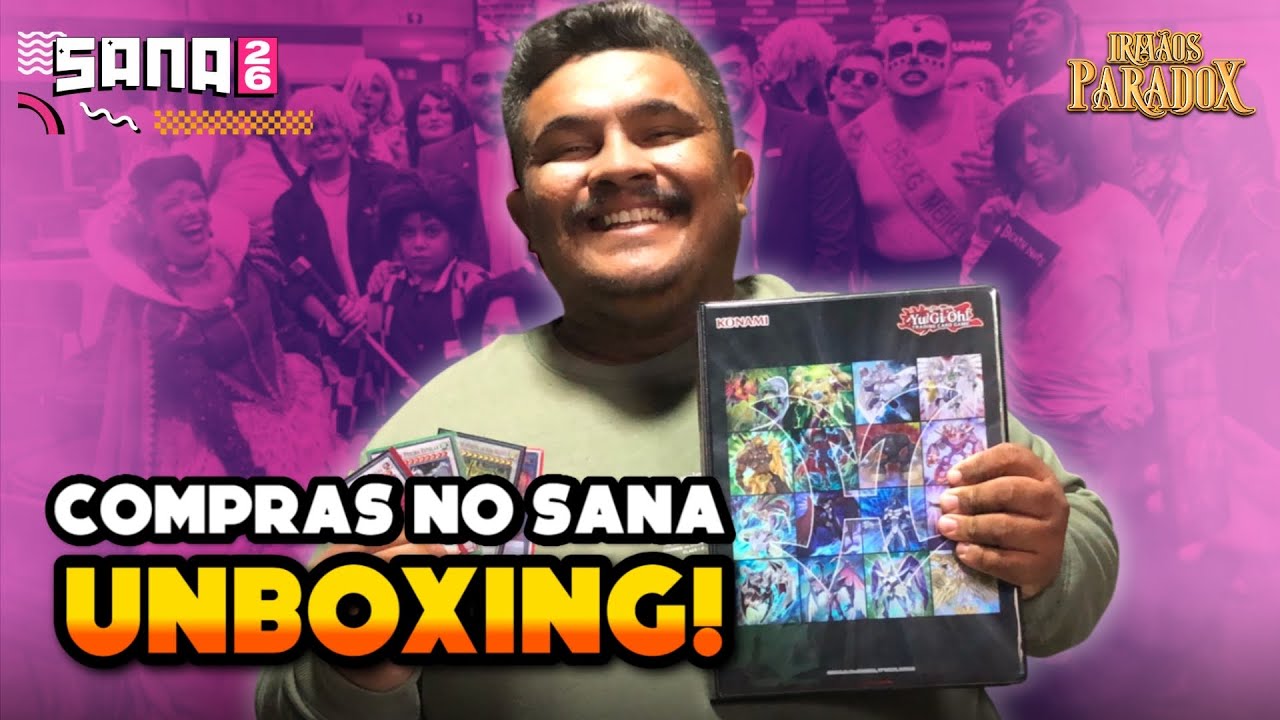 UNBOXING | MINHAS COMPRAS NO SANA 2026 | Yu-Gi-Oh!!!