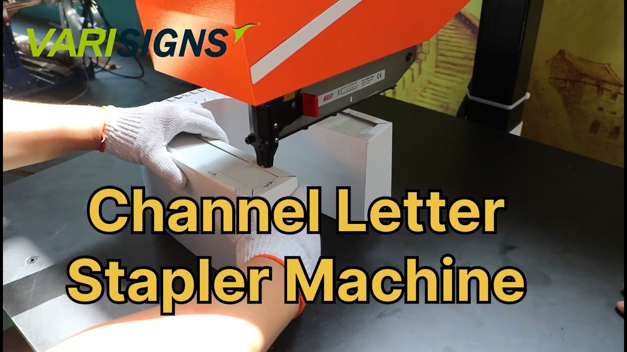 Channel Letter Stapler - Save Time and Money With This Cool Tool!