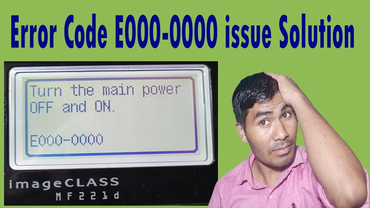 Error Code E000-0000 issue Solution on Canon MF-221D Printer@technicaljasis