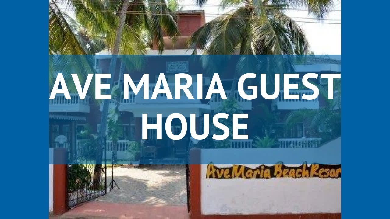 AVE MARIA GUEST HOUSE 1* Индия Север Гоа обзор &ndash; отель АВЕ МАРИЯ ГЕСТ ХАУС 1* Север Гоа видео обзор