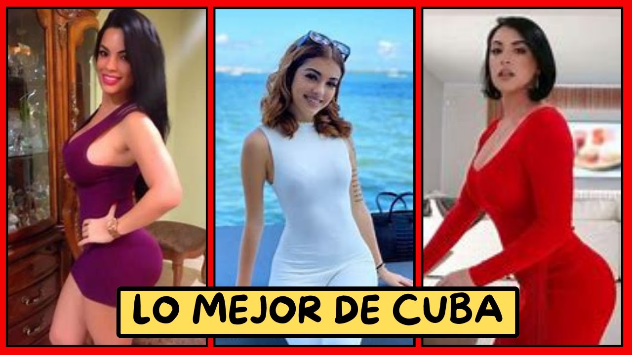 😍Las Mujeres más Bellas de Cuba.💥IMPRESIONANTES💥