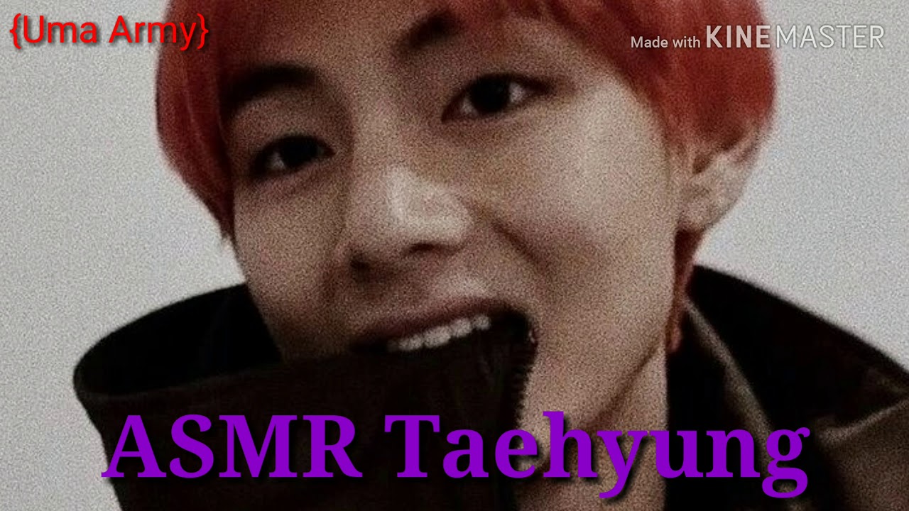 •ASMR Taehyung• -