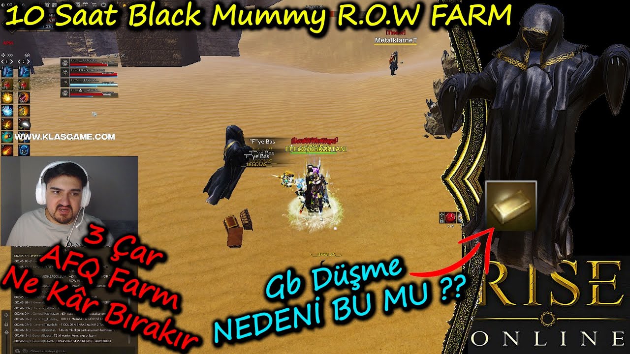 Rise Online 10 Saat Row Black Mummy Farm - GB DÜŞME NEDENİ ? & Oyun KAPTANI