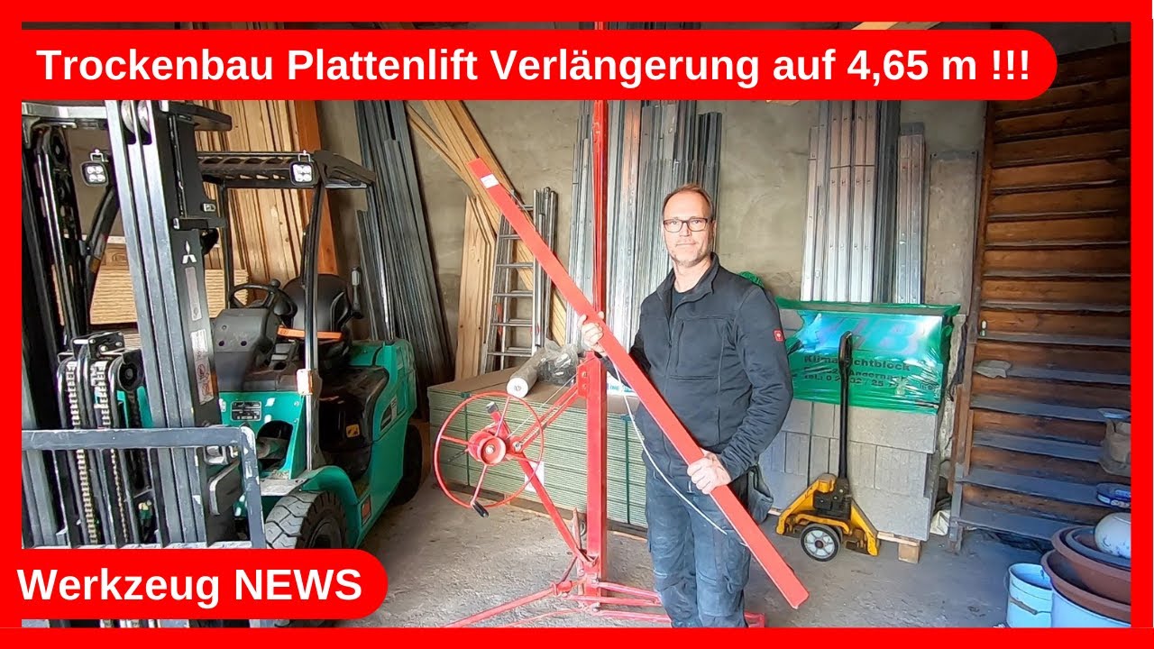 Umbau Gipsplattenheber Plattenlift Verlängerung Deckenhöhe bis 465 cm / Trockenbau Werkzeug News DIY