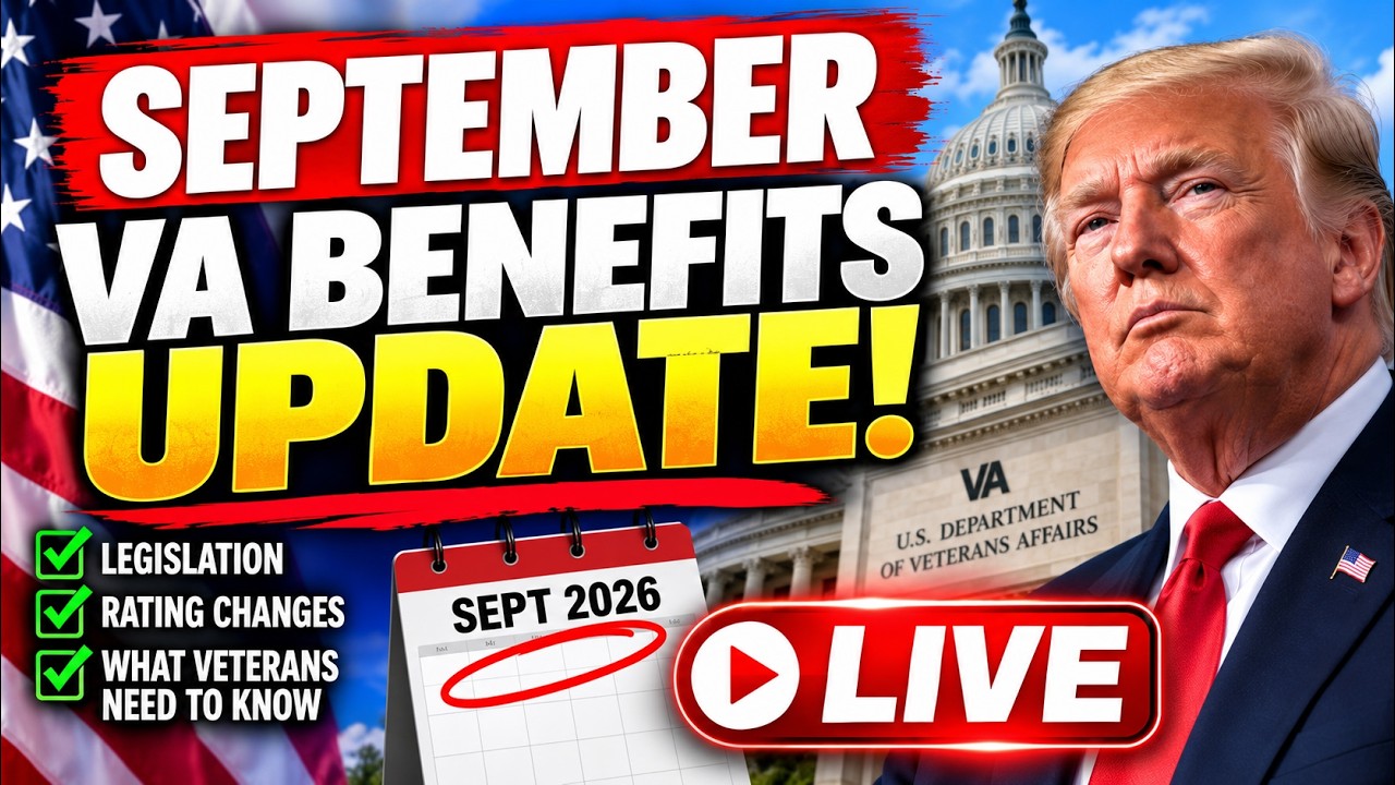 September 2026 VA Benefits Update! What is Happening in VA Benefits for Veterans