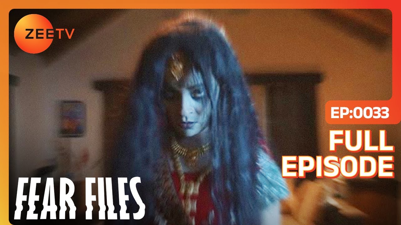 EP 33Файлы страха - Индийское телешоу хинди - Же ТВ